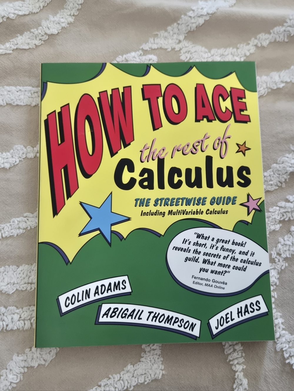 How to Ace the Rest of Calculus by Colin Adams